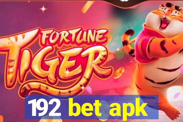 192 bet apk